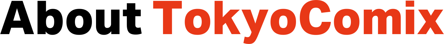About TokyoComix